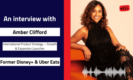 Interview with Amber Clifford, International Product Strategy – Expansion Launcher | Disney+ & Uber Eats